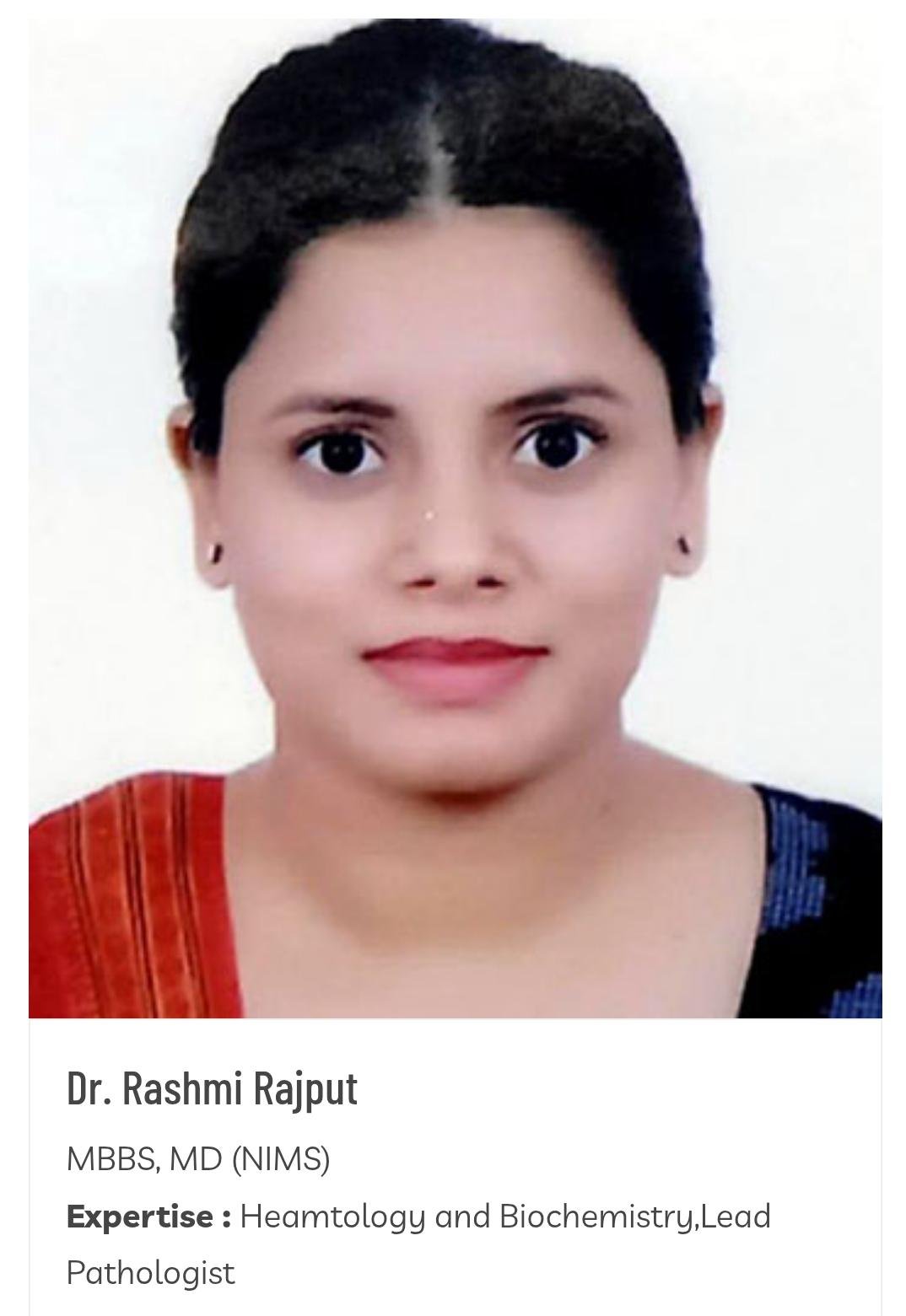 Dr. Rashmi Rajput - Lead Pathologist